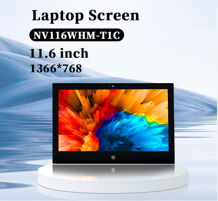11.6 inch 1366x768 NV116WHM-T1C Thay thế màn hình cảm ứng máy tính xách tay 60Hz Màu IPS TFT màn hình LCD