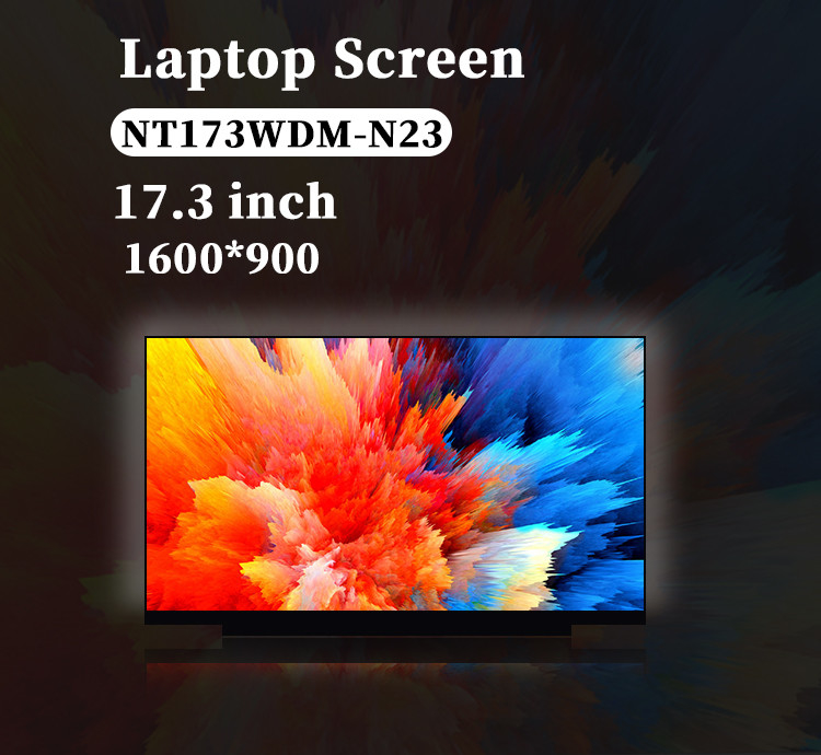 17.3 Inch Original NT173WDM-N23 1600x900 Transmissive eDP 60Hz 30 Pin Phân tích LCD thay thế cho máy tính xách tay